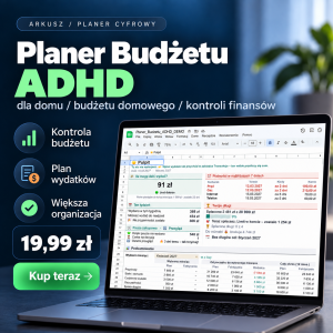 Planer Budżetu ADHD i Spłaty Długów – arkusz Google Sheets